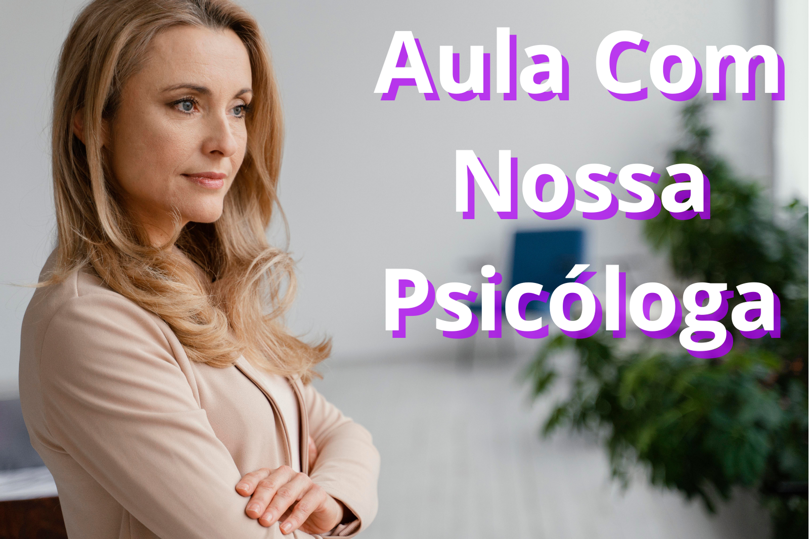 Aula Com Nossa Psicologa